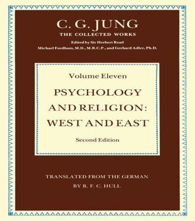 Psychology and Religion. Volume 11 West and East