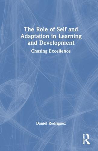 The Role of Self and Adaptation in Learning and Development