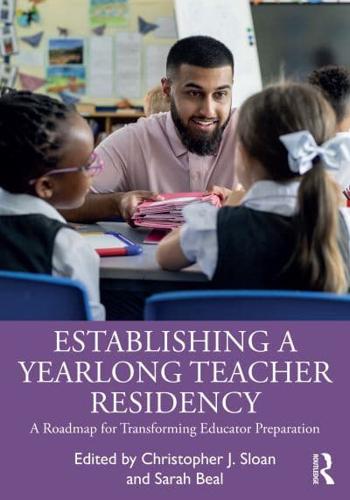 Establishing a Yearlong Teacher Residency