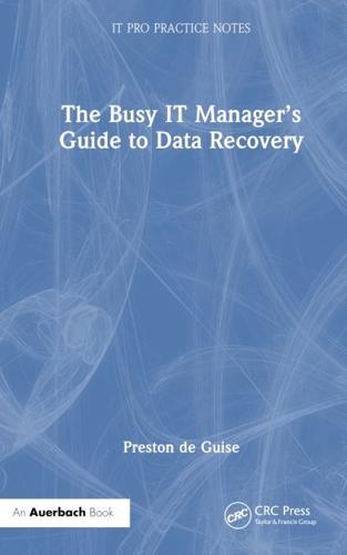 The Busy IT Manager's Guide to Data Recovery