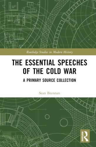 The Essential Speeches of the Cold War