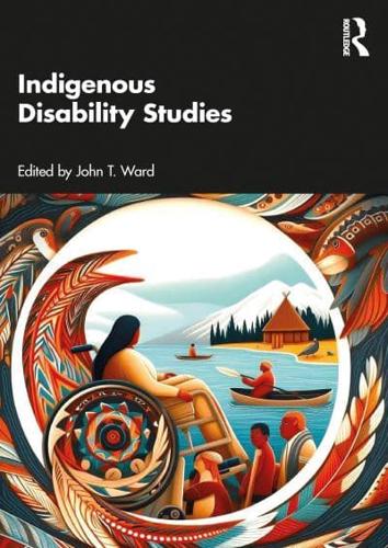 Indigenous Disability Studies