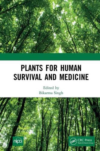 Plants for Human Survival and Medicines