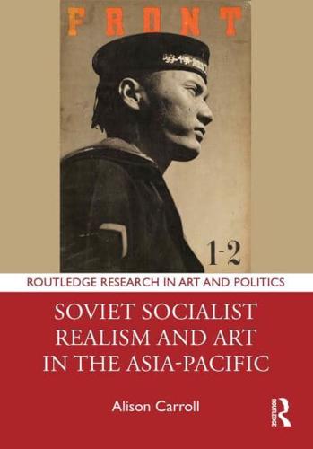 Soviet Socialist Realism and Art in the Asia-Pacific