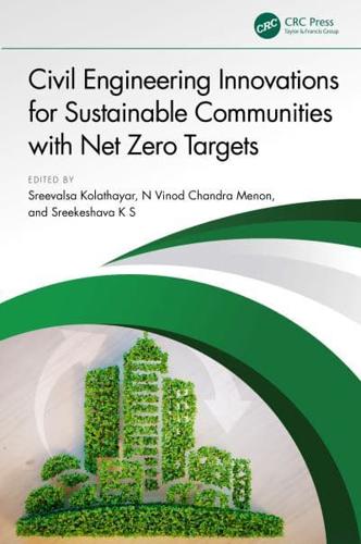 Civil Engineering Innovations for Sustainable Communities With Net Zero Targets