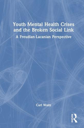 Youth Mental Health Crises and the Broken Social Link