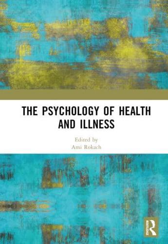 The Psychology of Health and Illness