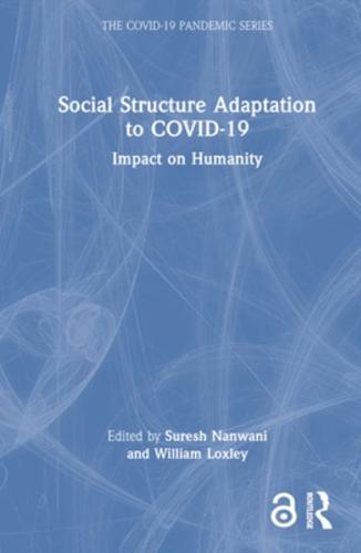 Social Structure Adaptation to COVID-19