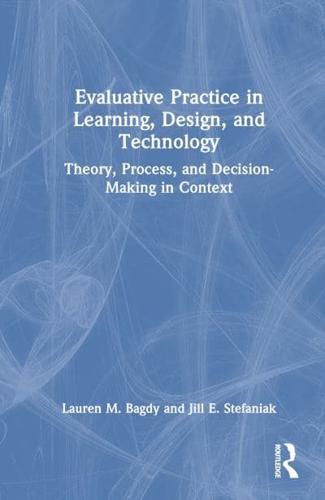 Evaluative Practice in Learning, Design, and Technology