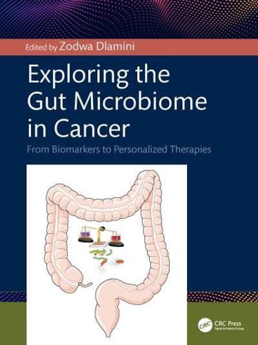 Exploring the Gut Microbiome in Cancer