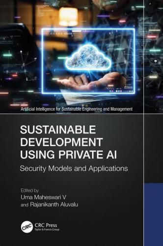 Sustainable Development Using Private AI