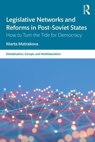 Legislative Networks and Reforms in Post-Soviet States