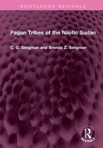 Pagan Tribes of the Nilotic Sudan