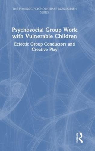 Psychosocial Group Work With Vulnerable Children