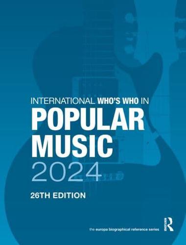 International Who's Who in Popular Music 2024