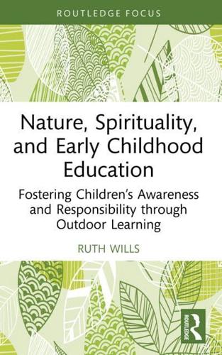 Nature, Spirituality, and Early Childhood Education