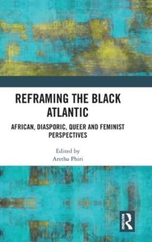 Reframing the Black Atlantic