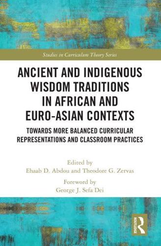 Ancient and Indigenous Wisdom Traditions in African and Euro-Asian Contexts