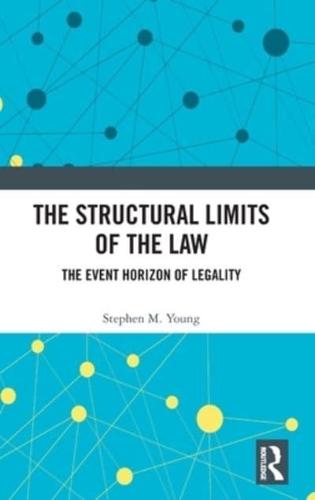 The Structural Limits of the Law