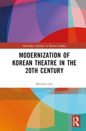 Modernization of Korean Theatre in the 20th Century