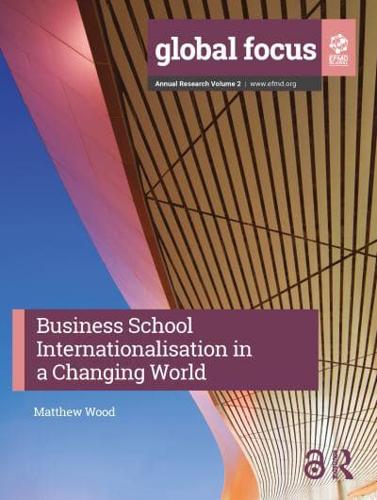 Business School Internationalisation in a Changing World