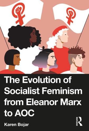 The Evolution of Socialist Feminism from Eleanor Marx to AOC