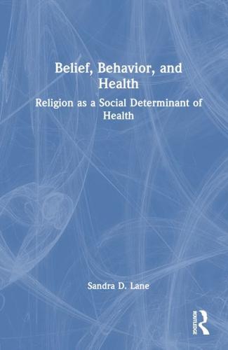 Belief, Behavior, and Health