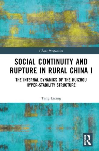 Social Continuity and Rupture in Rural China I