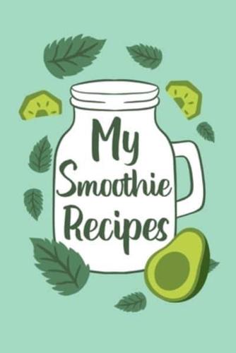 My Smoothie Recipes