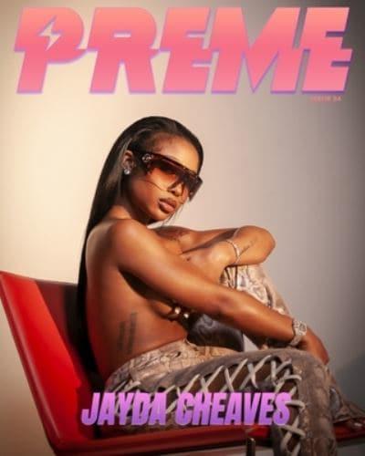 Preme Magazine : Jayda Cheaves, 6LACK