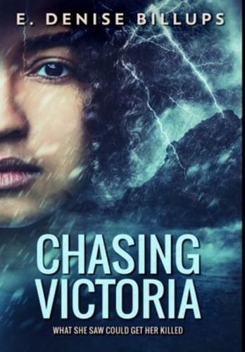 Chasing Victoria