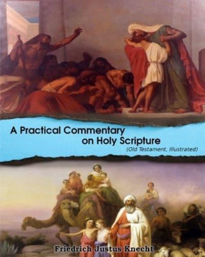 A Practical Commentary On Holy Scripture (Old Testament)