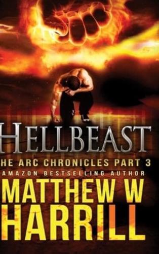 Hellbeast (The ARC Chronicles Book 3)