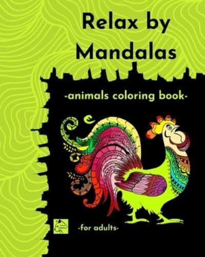 Relax by Mandalas  Animals Coloring book for adults