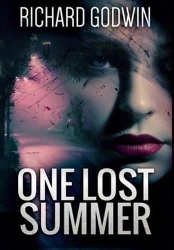 One Lost Summer: Premium Hardcover Edition