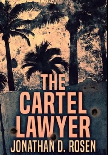 The Cartel Lawyer