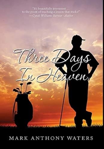 Three Days in Heaven: Premium Large Print Hardcover Edition