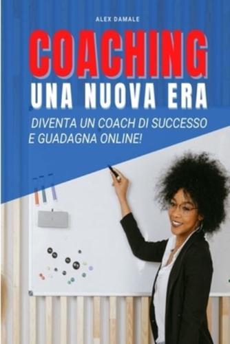 Coaching Business, Una Nuova Era