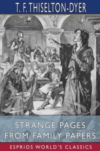 Strange Pages from Family Papers (Esprios Classics)