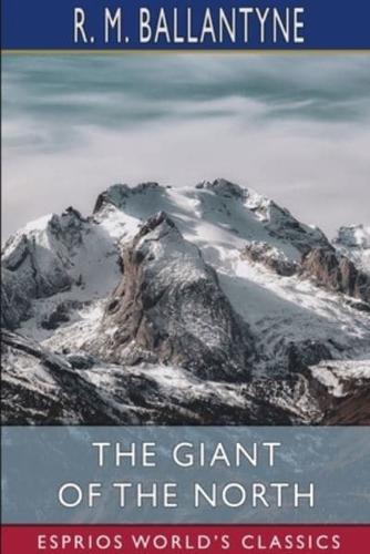 The Giant of the North (Esprios Classics)