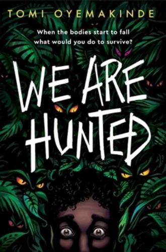 We Are Hunted