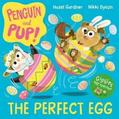 Penguin and Pup: The Perfect Egg