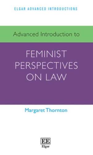 Advanced Introduction to Feminist Perspectives on Law