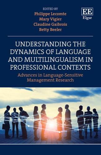 Understanding the Dynamics of Language and Multilingualism in Professional Contexts