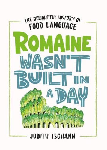 Romaine Wasn't Built in a Day