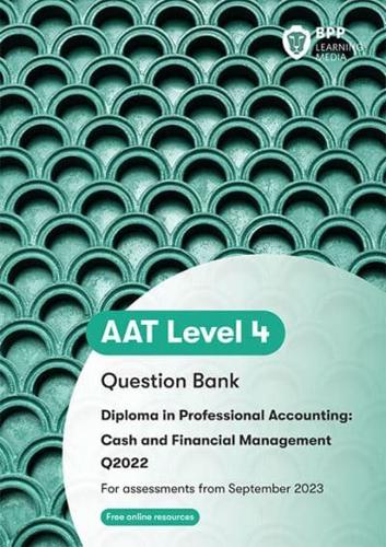 AAT Cash and Financial Management. Question Bank