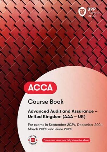 ACCA Advanced Audit and Assurance (UK). Workbook