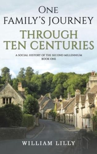 One Family's Journey Through Ten Centuries. Book 1