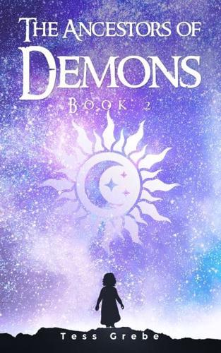 The Ancestors of Demons. Book 2