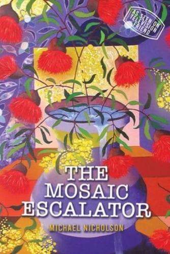 The Mosaic Escalator